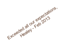 Exceeded all our expectations, Healey - Feb 2013 